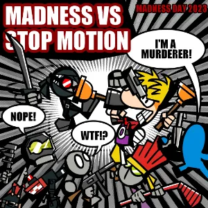 MADNESS VS STOP MOTION PLAYLIST